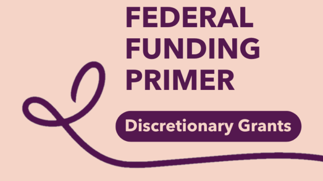 Federal Funding Primer: Discretionary Grants